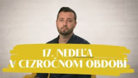 Slovo+ / NEDEĽA UŽ V SOBOTU | Michal Steiner | 17. nedeľa v Cezročnom období