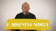 Slovo+ / NEDEĽA UŽ V SOBOTU | Robert de Hoxar | 2. adventná nedeľa