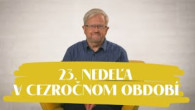 Slovo+ / NEDEĽA UŽ V SOBOTU | Robert de Hoxar | 23. nedeľa v Cezročnom období
