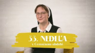 Slovo+ / NEDEĽA UŽ V SOBOTU | sr. Františka Čačková | 33. nedeľa v Cezročnom období