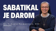 Slovo+ / Sabatikal je darom | Sr. Samuela Harmáčková, OSU / Slovo+ podcast #39