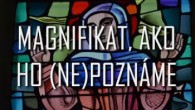 Slovo+ / Viera do vrecka – Magnifikat, ako ho (ne)poznáme