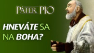 Po stopách Pátra Pia / Páter Pio: Hneváte sa na Boha? – Ako ma Páter Pio naučil prijať duchovnú suchotu a kontempláciu