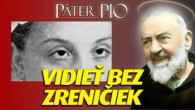 Po stopách Pátra Pia / Páter Pio: Nevysvetliteľný zázrak – slepá uvidela