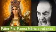 Po stopách Pátra Pia / Páter Pio, Panna Mária a ruženec