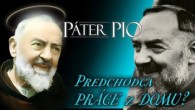 Po stopách Pátra Pia / Páter Pio – Predchodca práce z domu?