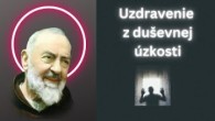 Po stopách Pátra Pia / Páter Pio sa prihovára za uzdravenie z duševnej úzkosti