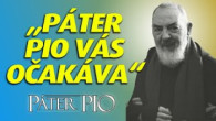 Po stopách Pátra Pia / „Páter Pio vás očakáva“ – Zázračný príbeh spovede a Božieho zásahu