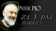 Po stopách Pátra Pia / Páter Pio – Za osem dní zomrieš