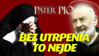 Po stopách Pátra Pia / Prísne vedenie Pátra Pia: Bolesť, ktorá vedie k zázrakom
