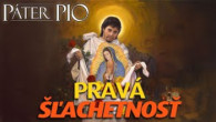 Po stopách Pátra Pia / Takto vyzerá vznešená duša