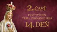 Slovensky dohovor za rodinu / 14. deň - 33 dňovej prípravy na zasvätenie skrze ruky P. Márie podľa sv. Ľ. M. Grigniona