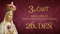 Slovensky dohovor za rodinu / 26. deň - 33 dňovej prípravy na zasvätenie skrze ruky P. Márie podľa sv. Ľ. M. Grigniona