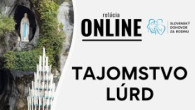 Slovensky dohovor za rodinu / Tajomstvo Lúrd