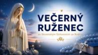 Slovensky dohovor za rodinu / Večerný ruženec so SDZR